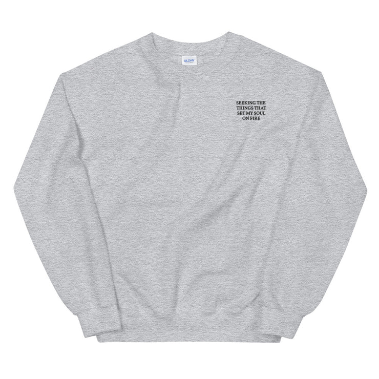 Soul on Fire Unisex Sweatshirt