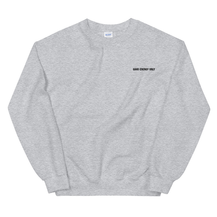 'Good Energy Only' Unisex Sweatshirt