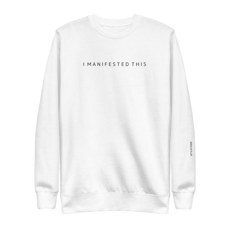 'I Manifested This' Unisex Fleece Pullover